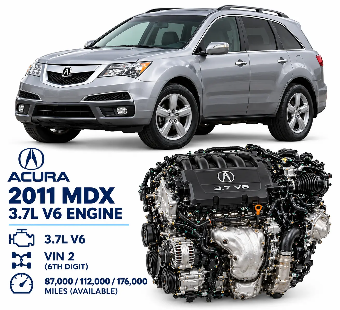 2011 Acura MDX Engine 3.7L V6 VIN 2 6th Digit – 176,000 Miles